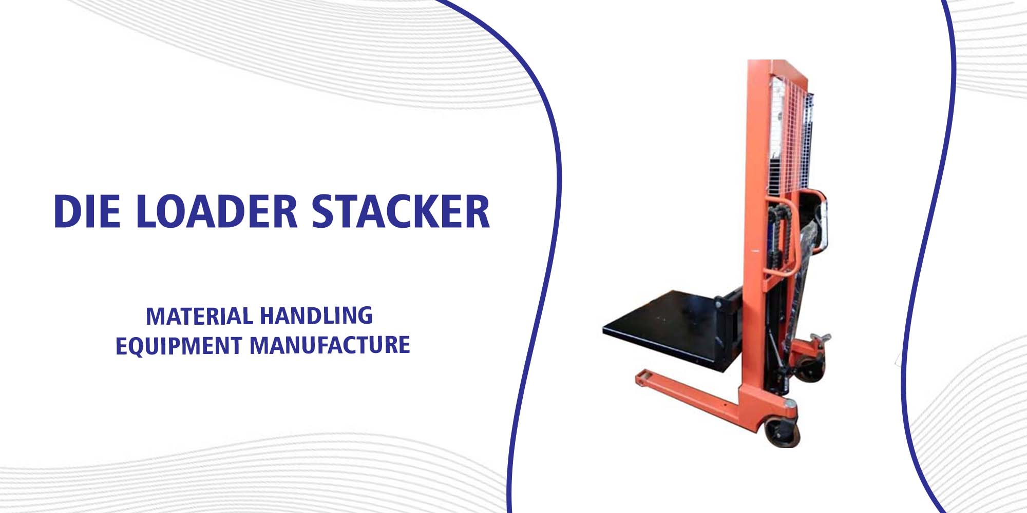 Die Loader Stacker Manufacturers in Ahmedabad