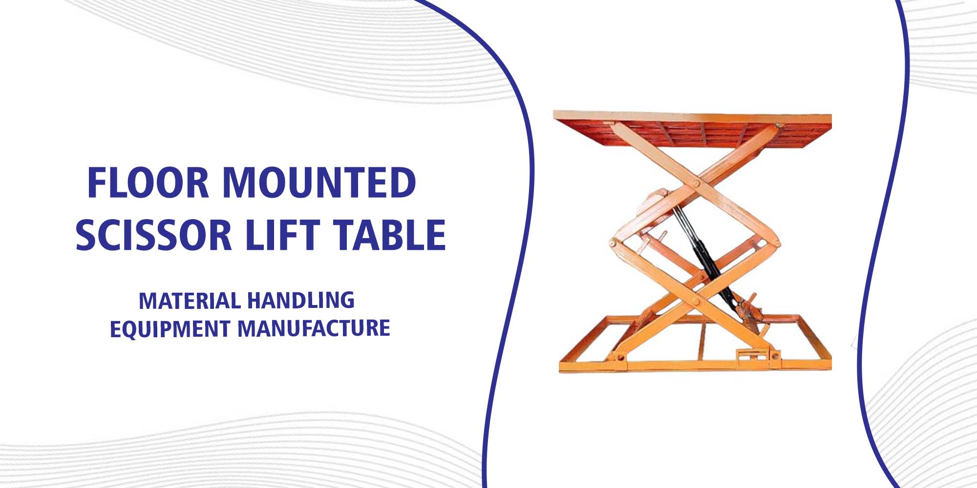 Floor Mounted Scissor Lift Table Manufacturers in Ahmedabad