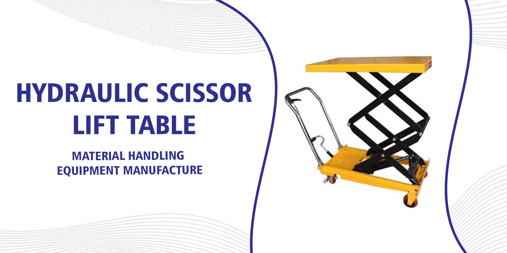 Hydraulic Scissor Lift Table Manufacturer From Ahmedabad