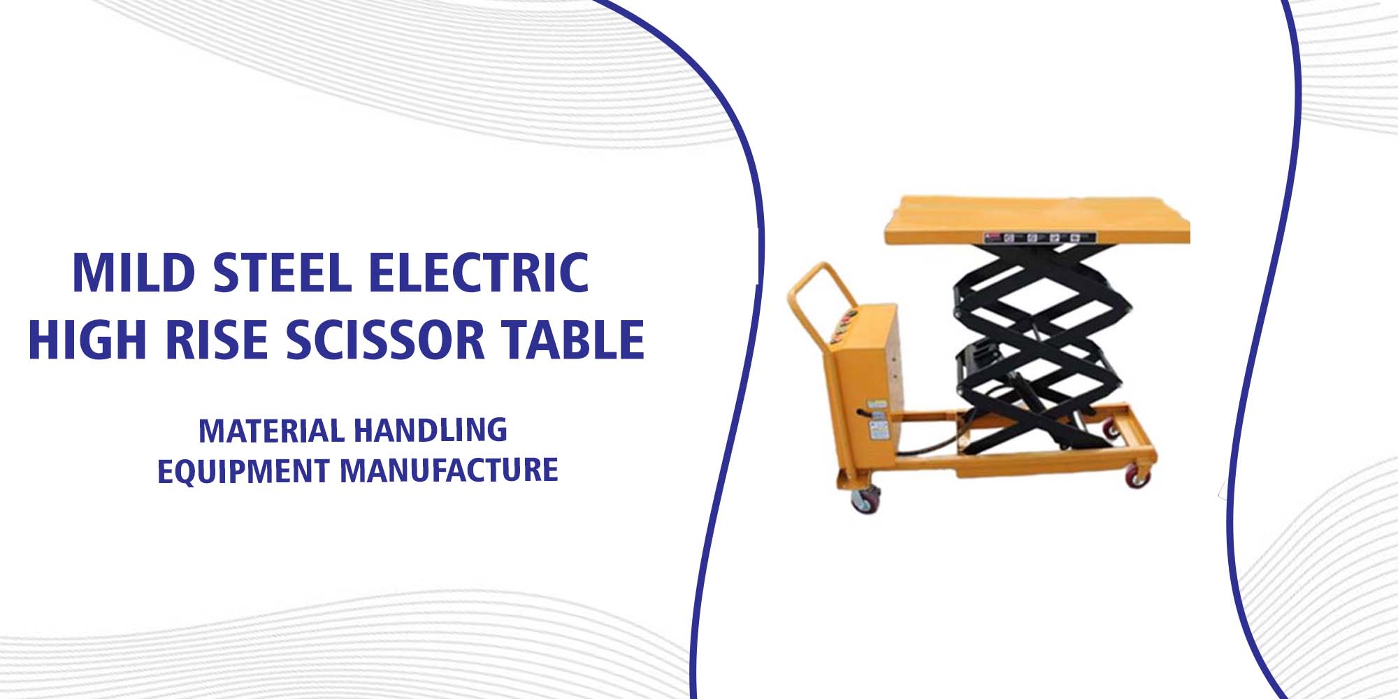 Mild Steel Electric High Rise Scissor Table