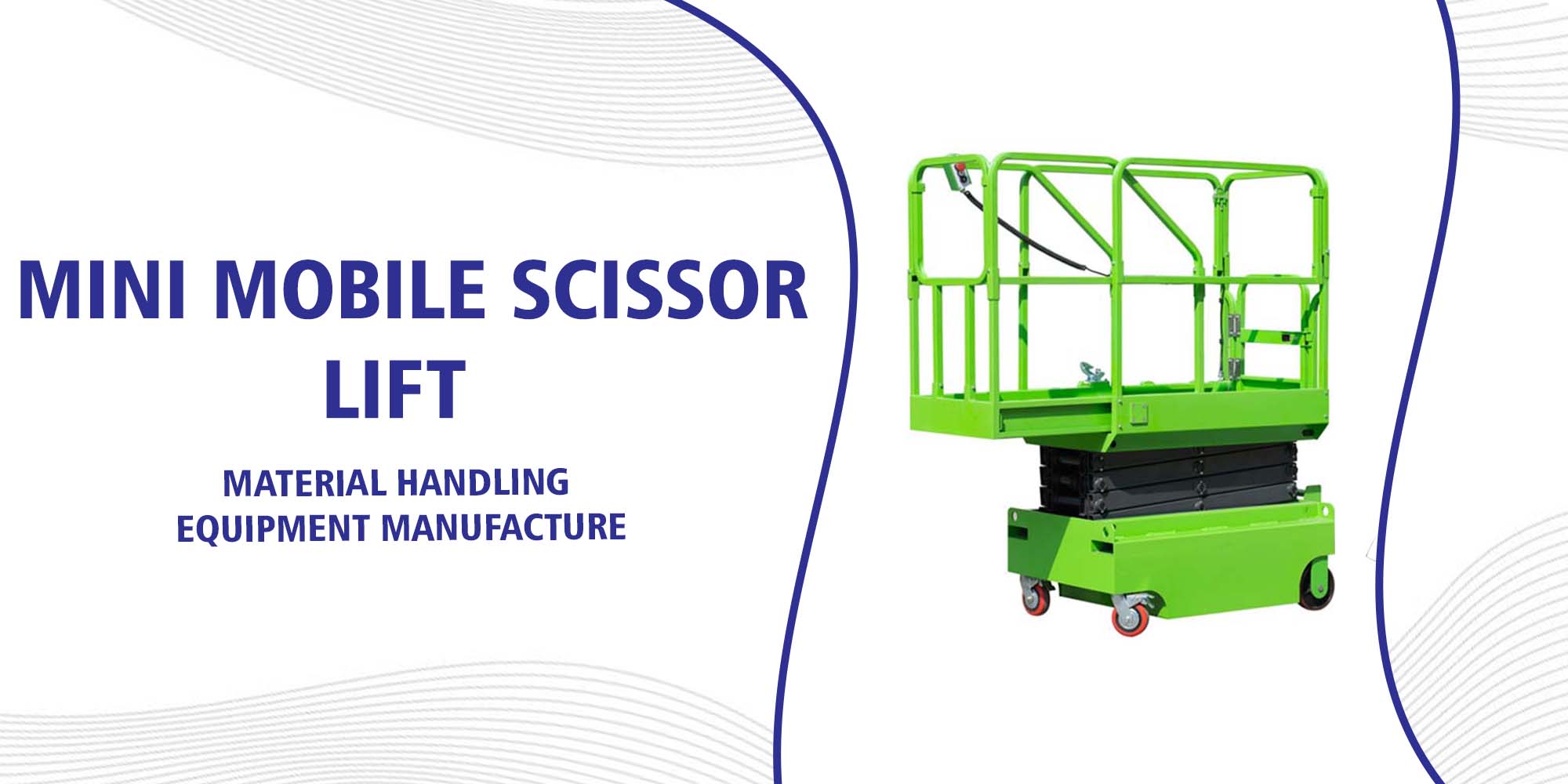 Mini Mobile Scissor Lift Manufacturer in Ahmedabad